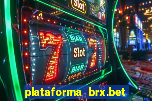 plataforma brx.bet é confiável