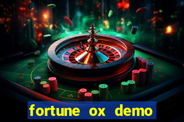 fortune ox demo grátis dinheiro infinito