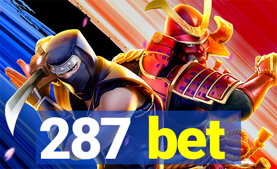 287 bet