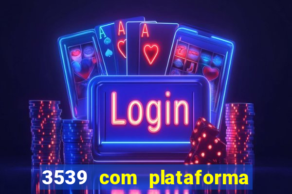 3539 com plataforma de jogos