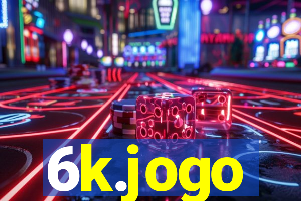 6k.jogo