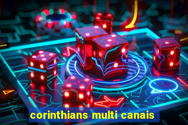 corinthians multi canais