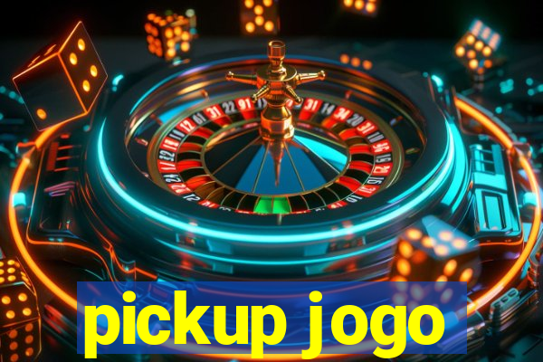 pickup jogo