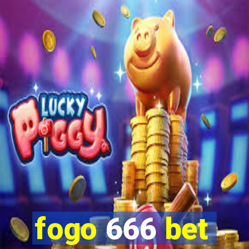 fogo 666 bet