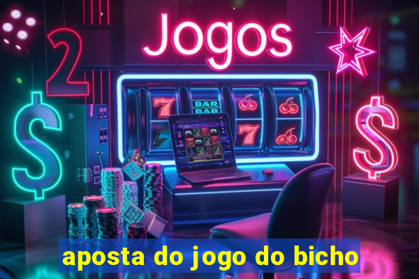 aposta do jogo do bicho