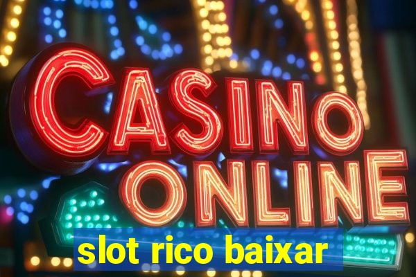 slot rico baixar