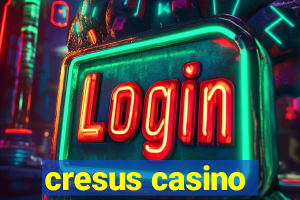 cresus casino