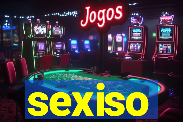 sexiso