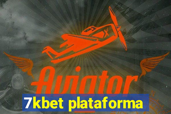 7kbet plataforma