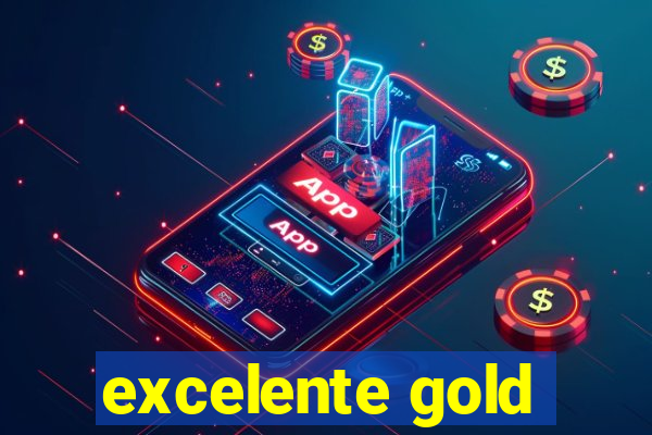 excelente gold