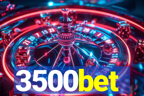 3500bet