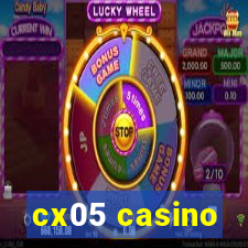 cx05 casino