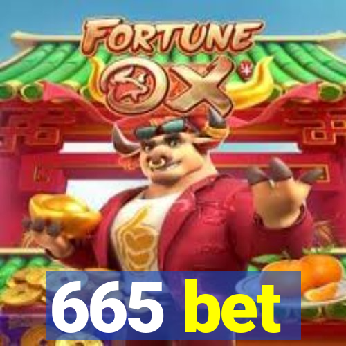 665 bet