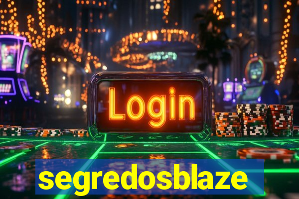 segredosblaze