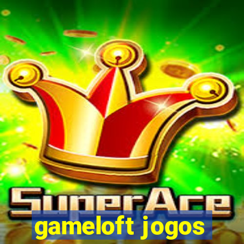 gameloft jogos