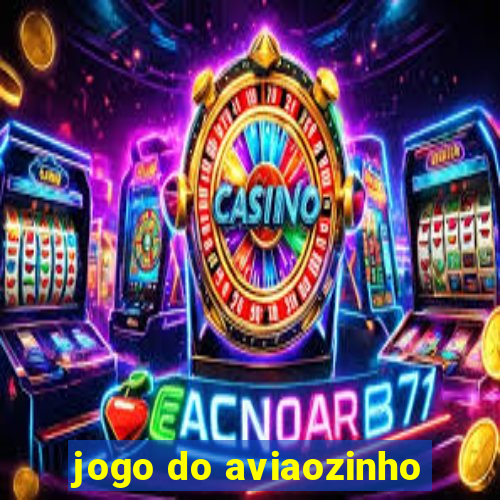 jogo do aviaozinho