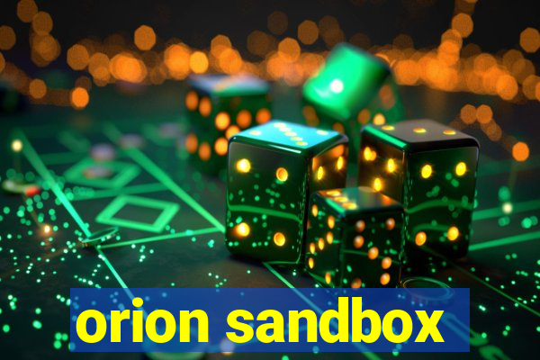 orion sandbox