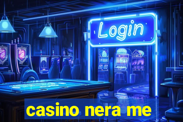 casino nera me