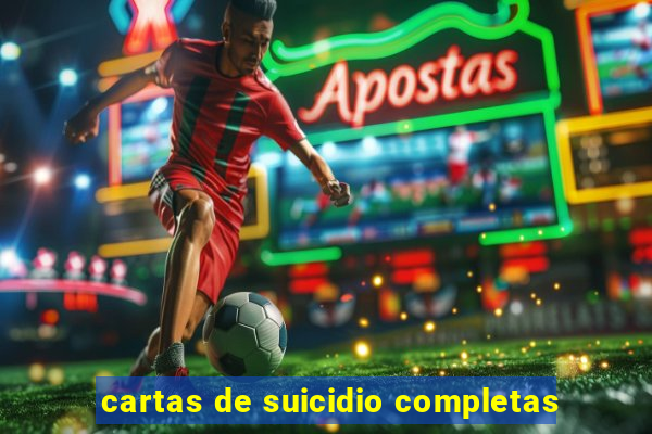 cartas de suicidio completas