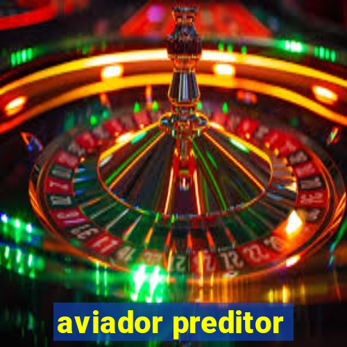 aviador preditor