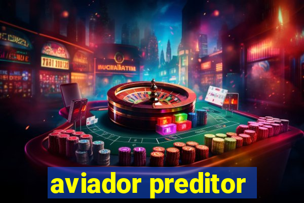 aviador preditor