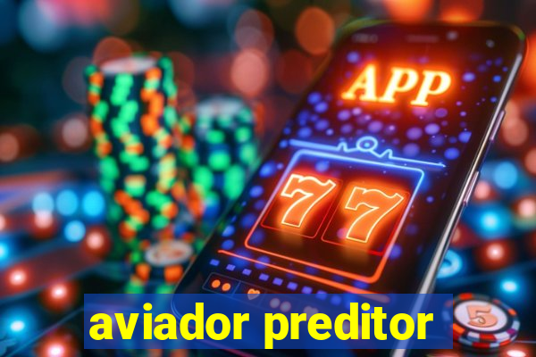 aviador preditor