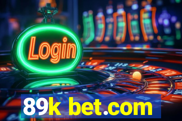 89k bet.com