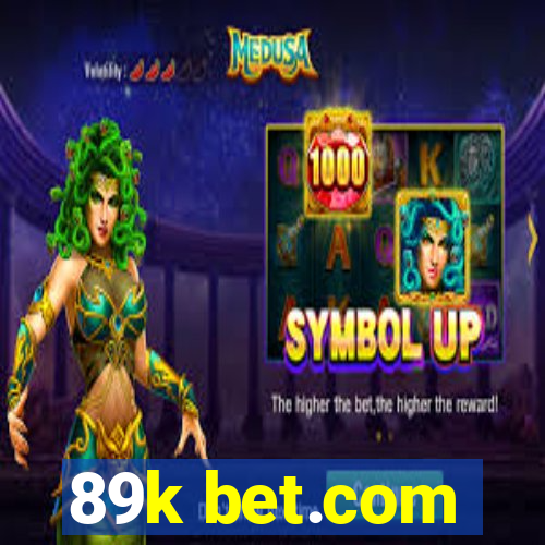 89k bet.com