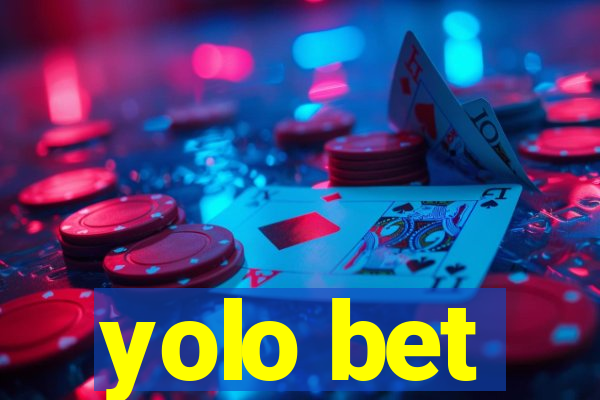 yolo bet