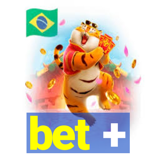 bet +