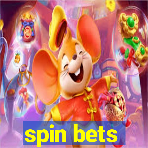 spin bets