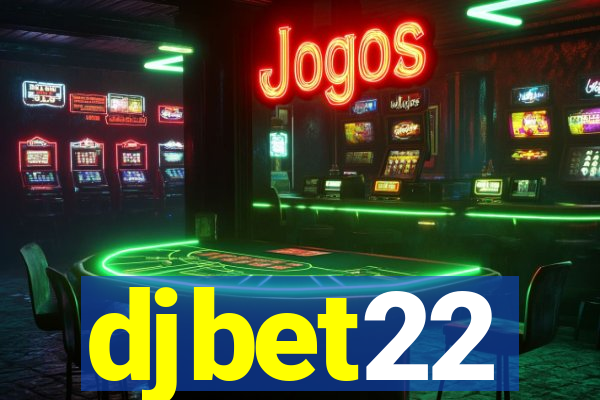 djbet22