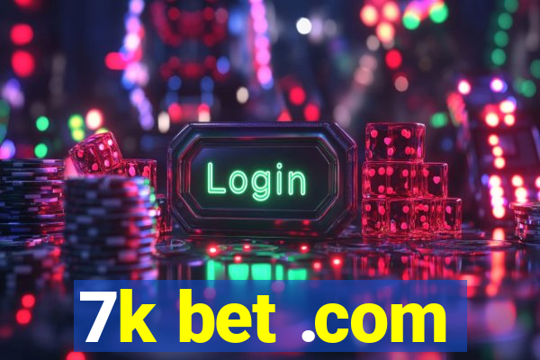 7k bet .com