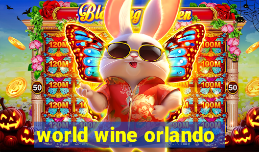 world wine orlando