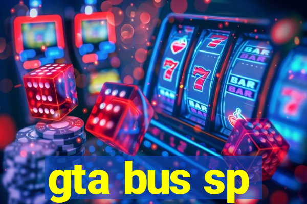 gta bus sp