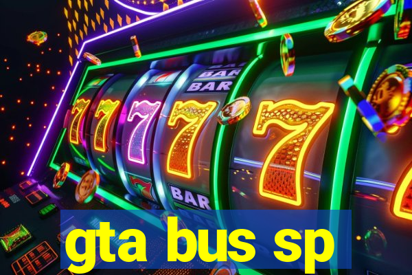 gta bus sp