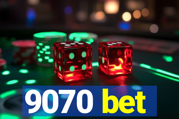 9070 bet