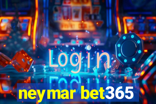 neymar bet365