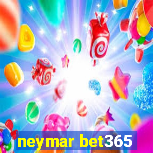 neymar bet365