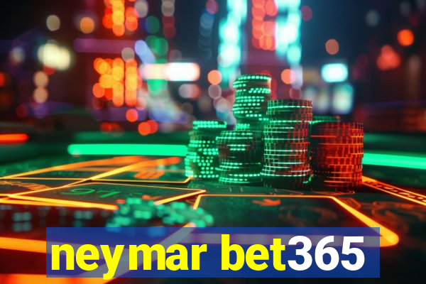 neymar bet365