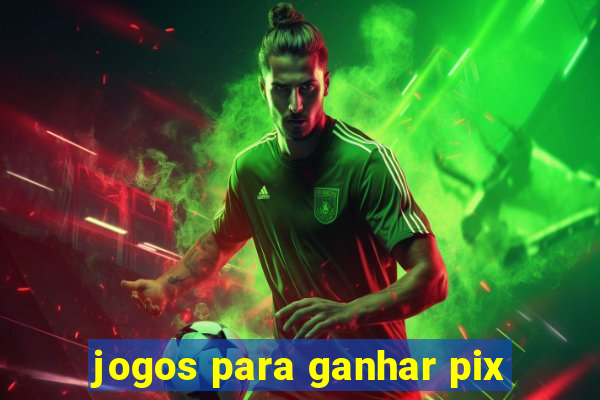 jogos para ganhar pix