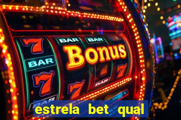 estrela bet qual melhor jogo para ganhar dinheiro