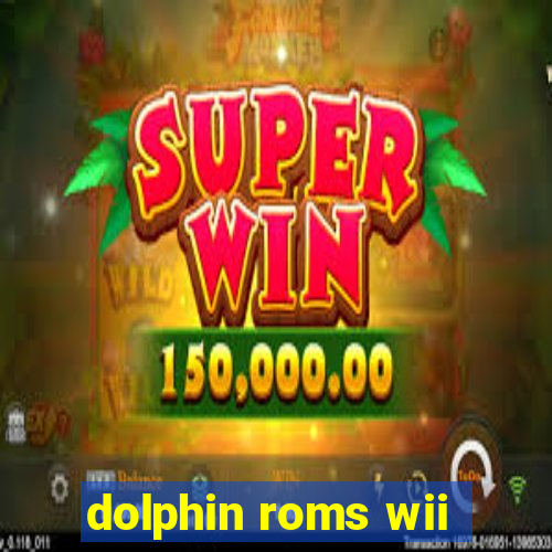 dolphin roms wii