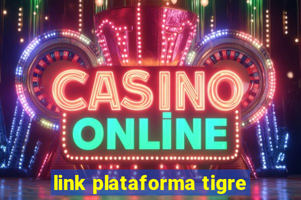 link plataforma tigre