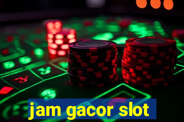 jam gacor slot