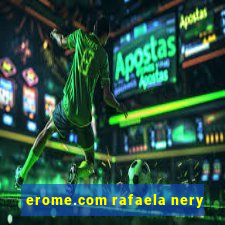 erome.com rafaela nery