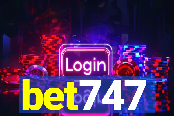 bet747