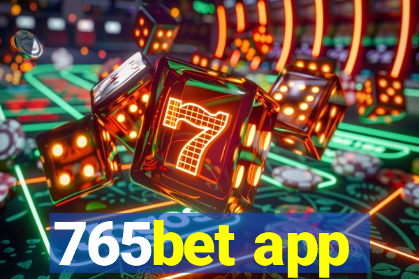 765bet app