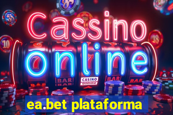 ea.bet plataforma