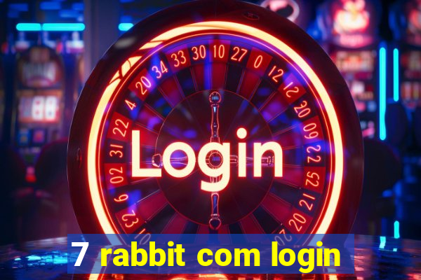 7 rabbit com login